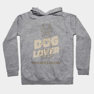 Dog Lover / Life Is Better With a Dog / Dog Person Hoodie